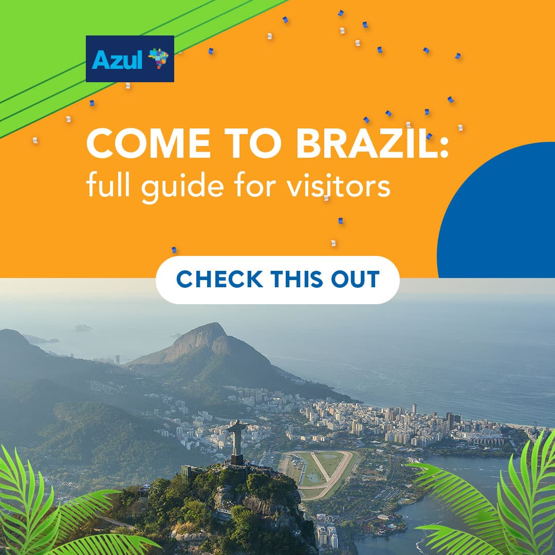 COME TO BRAZIL: full guide for visitors
